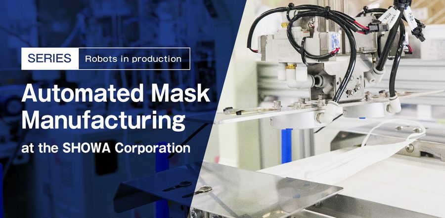 SERIES Robots in production  Automated Mask Manufacturing